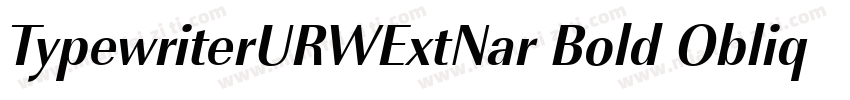 TypewriterURWExtNar Bold Oblique字体转换